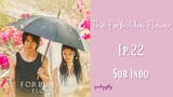 The Forbidden Flower Ep.22 Sub Indo | Chinese Drama | Dracin