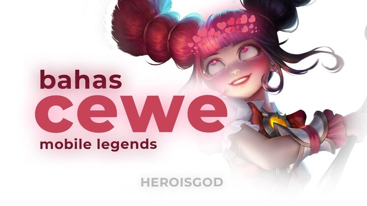 bahas cewe mobile legends  heroisgod MLBB