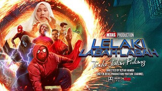 Spider-Man No Way Home ( NO SPOILERS!!! ) - MTAS Productions ( 1080P HD )