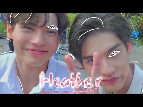 Sarawat ✘ Tine | Heather [BL]