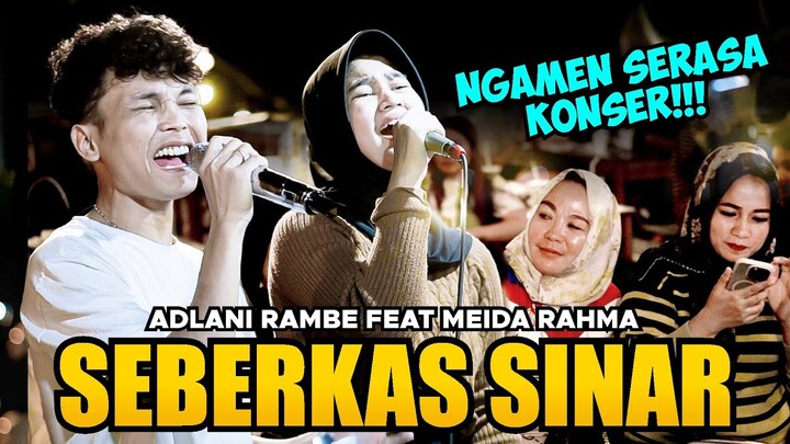 MBAK INI VIRAL!!! SEBERKAS SINAR - NIKE ARDILLA (LIVE NGAMEN) ADLANI RAMBE FT. MEIDA RAHMA