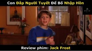 REVIEW PHIM :Người tuyết (p3) #rvphimgiadinh