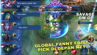 FIRST PICK FANNY DEPAN GLOBAL FANNY? DUARR GAGAL SAVAGE WKWK