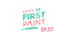 Love At First Paint EP.57