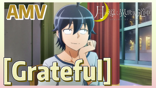 [Grateful] AMV