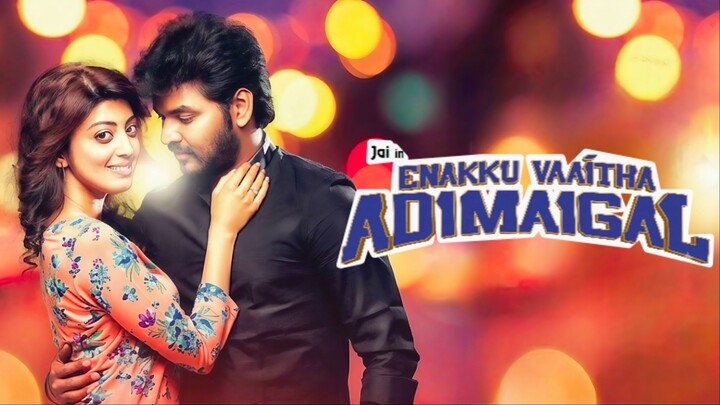 Enakku Vaaitha Adimaigal (2017) Tamil 1080p HD - Jai, Pranitha, Anjali, Santhosh Dhayanidhi