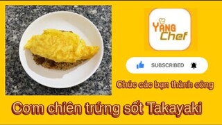 Cơm chiên trứng sốt takayaki siêu ngon | món cơm từ trứng chiên ăn kèm với nước sốtsiêungon | #18