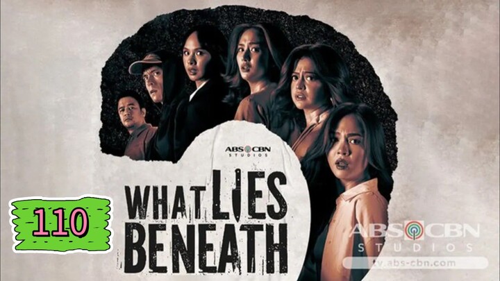 What Lies Beneath Episode 110