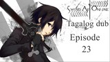 Sword Art Online S1 - Tagalog Episode 23
