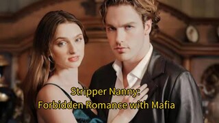 Stripper Nanny: Forbidden Romance with Mafia