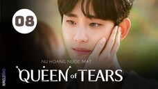 Tập 8| Nữ Hoàng Nước Mắt - Queen of Tears (Kim Soo Hyun, Kim Ji Won, Park Sung Hoon,...).