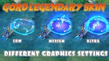 Gord Revamp Legendary Skin in Different Graphics Settings