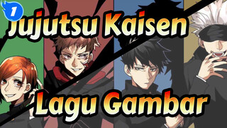 [Jujutsu Kaisen] Lagu Gambar (Semua Dengan Sub.)_G1