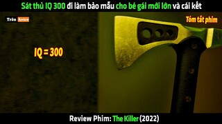 Sát thủ IQ 300 đi làm bảo mẫu cho bé gái mới lớn và cái kết - Review phim hay