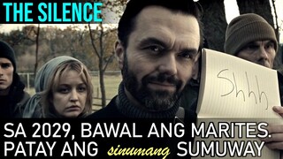 Sa Taong 2029, Bawal Na Ang Marites Dahil Patay Ang Sinumang Susuway | The Silence 2019 Movie Recap