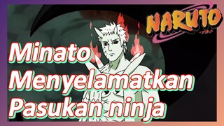 Minato Menyelamatkan Pasukan ninja