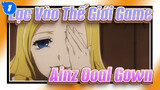 [Lạc Vào Thế Giới Game] Ainz Ooal Gown thật tuyệt!_1