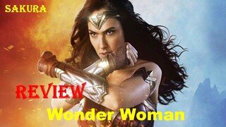 REVIEW PHIM NỮ THẦN CHIẾN BINH || WONDER WOMAN || SAKURA REVIEW
