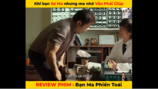 Review Phim Bạn Ma Phiền Toái #ReviewphimHan