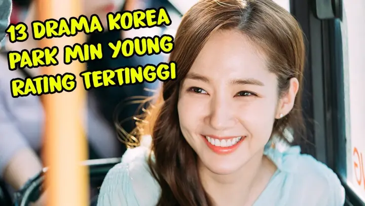 13 DRAMA KOREA PARK MIN YOUNG DENGAN RATING TERTINGGI