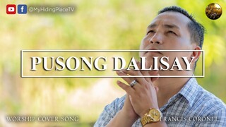PUSONG DALISAY | Tagalog Christian Worship Song