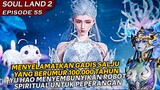 MENYELAMATKAN GADIS SALJU YANG BERUMUR 100 RIBU TAHUN !! - Alur Cerita Soul Land 2 eps 55