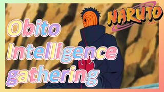 Obito Intelligence gathering