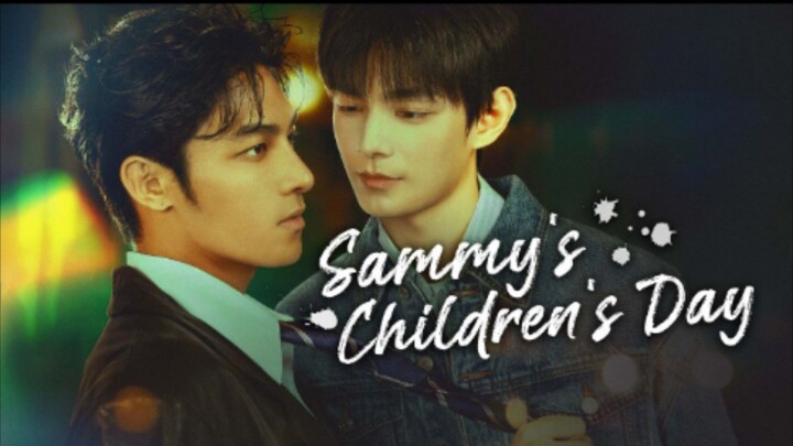 🇨🇳 Sammy's Children's Day [2026] ep 01 ENG SUB BL