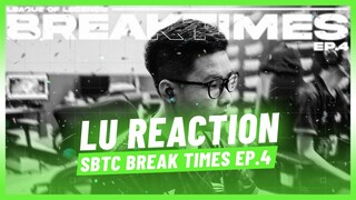 LU REACTION | BREAKTIMES EP.4: DỨT KHOÁT - VÒNG BẢNG VCS | SE - TF | SBTC ESPORTS #CastrolPower1