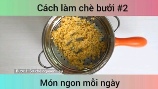 Cách làm chè bưởi p2