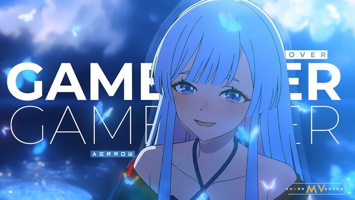 Game Over「4K AMV」Anime Mix