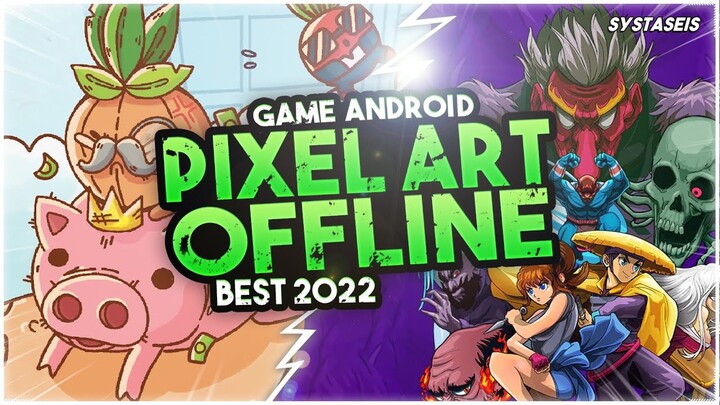 10 Game Android Pixel Art Terbaik Offline 2022
