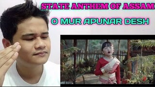 O MUR APUNAR DESH' l STATE ANTHEM OF ASSAM l KALMAWIZO HMAR | FILIPINO REACTION
