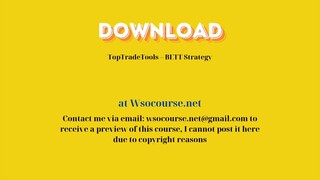 TopTradeTools – BETT Strategy – Free Download Courses