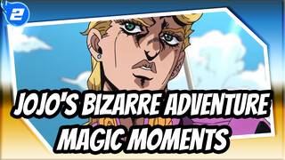 [Jojo's bizarre adventure/Lit] Magic Moments_2