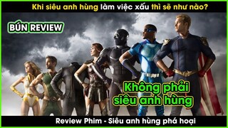 Khi phản diện là những siêu anh hùng thì thế giới sẽ như nào? - REVIEW PHIM: SIÊU ANH HÙNG PHÁ HOẠI