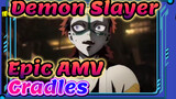 Cradles | Demon Slayer | Epic AMV