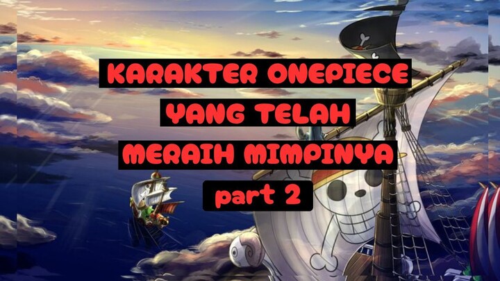 Karakter yang udah dapetin Goals !!! fakta onepiece !!! part 2