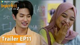WeTV Original Imperfect The Series 2 | Trailer EP11 Gebetan Baru Endah Orang Korea Asli