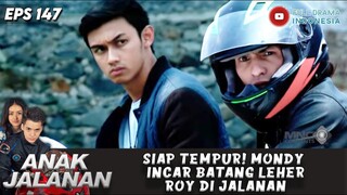 SIAP TEMPUR! MONDY INCAR BATANG LEHER ROY DI JALANAN - ANAK JALANAN 147