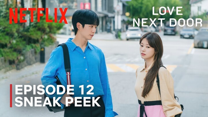 Love Next Door | Episode 12 Pre-Release Still Cuts | Jung Hae In | Jung Somin | ENG SUB