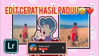 Edit Simple Hasil Padu 2 MiNIT je!!🤩 (LIGHTROOM Malaysia)#2