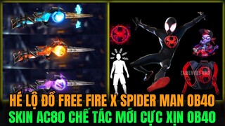 OB40 HÉ LỘ ĐỒ FREE FIRE X SPIDER MAN BALO HÀNH ĐỘNG CỰC XỊN, SKIN AC80 CHẾ TÁC MỚI CỰC XỊN OB40