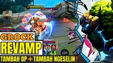 Grock revamp=tambah op+tambah ngeselin!