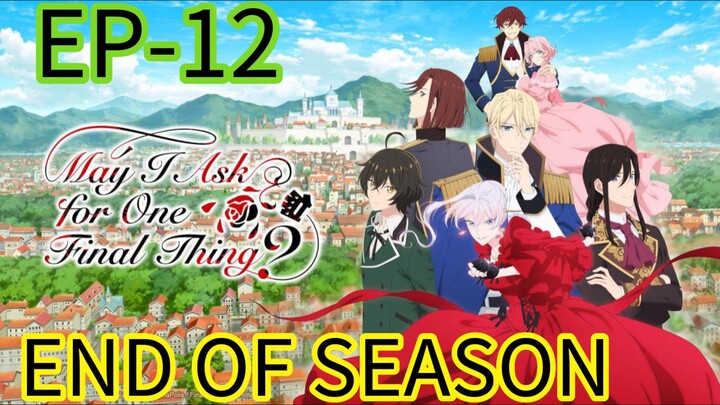 May I Ask One Final Thing?! || S1 || EP-12 (HINDI) [END OF THE SEASON]