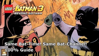 Same Bat-Time! Same Bat-Channel! 100% Guide  - LEGO Batman 3: Beyond Gotham