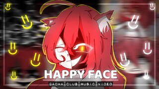 Happy Face ♥ GLMV / GCMV ♥ Gacha Life Songs / Music Video