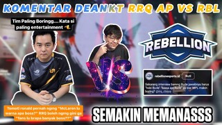 KOMENTAR DEANKT DRAMA RRQ AP VS RBL ( MAKIN PANAS )