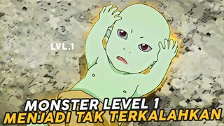 Monster Level 1 Berubah Menjadi Monster Tak Terkalahkan