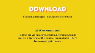 Leadership Principles – Harvard Business School – Free Download Courses